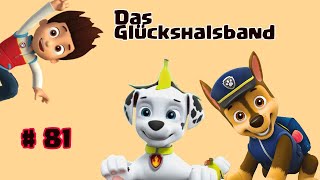 Paw Patrol  Das Glückshalsband  81  Hörspiel [upl. by Soinotna]