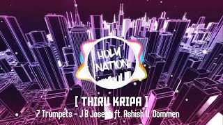 Thiru Kripa  7 Trumpets  J B Joseph ft Ashish V Oommen  Malayalam Christian Song [upl. by Leah]