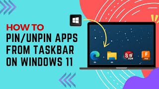 How to Pin and Unpin Apps from Taskbar on Windows 11 [upl. by Gemperle925]