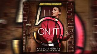 Khleo Thomas  5 On It Audio [upl. by Dowdell924]