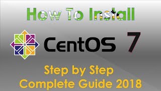 How to Install CentOS 7 Linux Step by Step 2018 Guide [upl. by Slade]