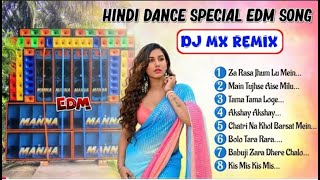 Dj Mx Remix Hindi Remix Songs  Hindi Dance Special EDM Remix Songs 2024 [upl. by Hamal]