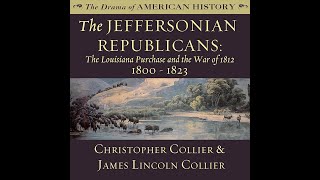 A Short Critique of Christopher Collier and James Lincoln Colliers The Jeffersonian Republicans [upl. by Enyala]