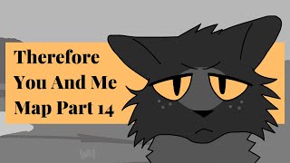 Warrior Cats MAP Therefore You And Me p 14 [upl. by Denys103]