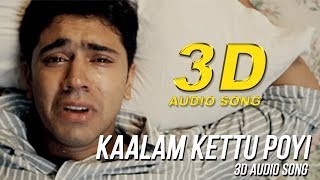 Kaalam Kettu Poyi 3D Audio Song  Premam  Must Use Headphones  Tamil Beats 3D [upl. by Adriane]