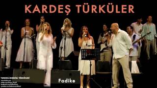 Kardeş Türküler  Fadike  TunceliDersim Türküleri © 2013 Kalan Müzik [upl. by Leahcimnaes]