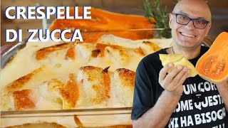 CRESPELLE con la ZUCCA ricetta crepes alla zucca al forno ripiene zucca ricette delle feste [upl. by Ignazio178]