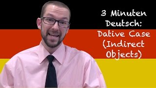 Dative Case Indirect Objects  3 MInuten Deutsch 27  Deutsch lernen [upl. by Dearman]