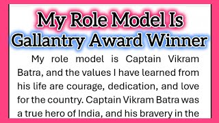 My Role Model is Gallantry Award Winner Captain Vikram Batra Essay in English 275 Words Video 4 [upl. by Avehs]