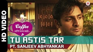 Tu Astis Tar  Coffee Ani Barach Kahi  Vaibbhav Tatwawdi amp Prarthana Behere [upl. by Beitz]