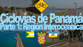 Ciclovías de Panamá Parte 1 Región Interoceánica [upl. by Lederer723]