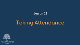 Moodle Lesson 21 Taking Attendance [upl. by Lleynad]