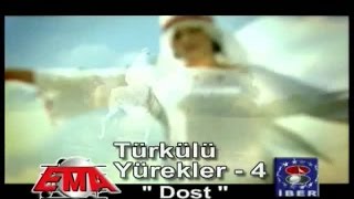 Türkülü Yürekler 4  Dost Official Video [upl. by Ramad562]