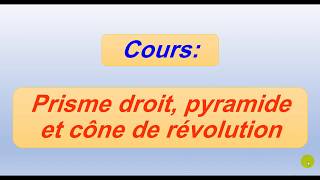 Prisme droit  Pyramide  Cône de révolution  2APIC [upl. by Lilian893]