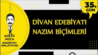 Divan Edebiyatı  NAZIM BİÇİMLERİ  100 Günde Edebiyat Kampı 35Gün  RÜŞTÜ HOCA [upl. by Yauqaj]