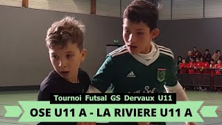 20231217  OSE U11 A  La Rivière U11 A Tournoi Indoor Dervaux  Match 4 [upl. by Odelia]