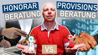 Honorarberatung vs Provisionsberatung [upl. by Sacram]