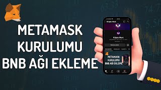 Metamask Kurulumu ve BNB Smart Chain Ağı Ekleme [upl. by Assille599]