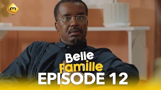 Série  Belle Famille  Saison 1  Episode 12 [upl. by Rock509]