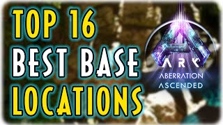 Top 16 Best Base Locations in Ark Aberration Ascended [upl. by Onabru]