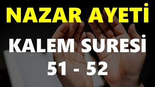 Kalem Sûresi 51  52 Ayetler  NAZAR AYETLERİ  101 Tekrar İle Ezberle Allah Nazardan korusun 🤲🏻 [upl. by Yrahca]