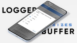 Logger Buffer Size in Android  Improve Performance [upl. by Llerdnam493]