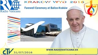 Pope Francis in Poland Farewell Ceremony [upl. by Nyrrad]