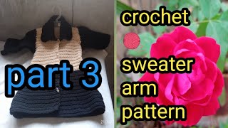 How to make crochet 🧶 sweater arm 🌷3year baby 🐥 girl sweater idea 🌷Mix video with Shah family [upl. by Ocin464]