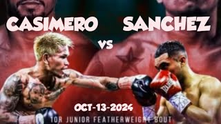 LIVE JOHNRIEL CASIMERO VS SAUL SANCHEZ HIGHLIGHTS  2024 BOXING FIGHTS  rickX lods official [upl. by Bellis245]