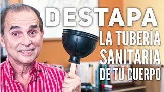 Episodio 1444 Destapa La Tubería Sanitaria De Tu Cuerpo [upl. by Moulden]