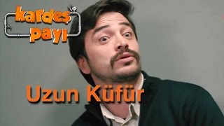 Kardeş Payı 6Bölüm  Uzun Küfur [upl. by Benson]