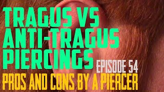 Tragus Vs Anti Tragus Piercing Pros amp Cons by a Piercer EP 54 [upl. by Adnolohs633]