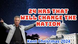 Kent Christmas PROPHETIC WORD 24 HRS THAT WILL CHANGE THE NATION BUCKLE UP PROPHECY [upl. by Joelly]