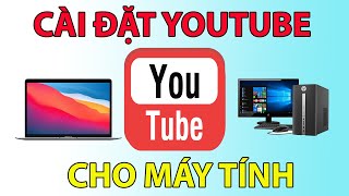 Cách tải cài đặt youtube cho máy tính  đưa icon youtube ra màn hình desktop [upl. by Perreault401]