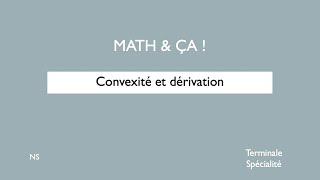 Convexité et dérivation [upl. by Socem]