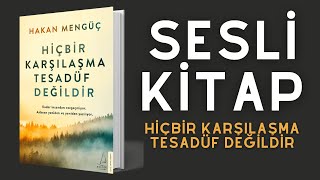 Hiçbir Karşılaşma Tesadüf Değildir  Sesli Kitap [upl. by Tobin247]