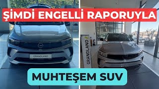 Muhteşem Suv OPEL GRANDLAND Engelli İndirimiyle Satışta [upl. by Donaldson276]