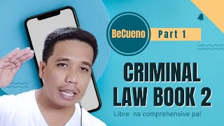 Criminal Law Book 2 Part 1 [upl. by Einnaf178]