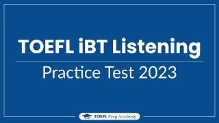 New Version TOEFL iBT Listening Practice test 2023  July 2023 Update [upl. by Lleryd484]