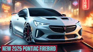 2025 Pontiac Firebird  The Muscle Car Comeback We Never Saw Coming [upl. by Carolan671]