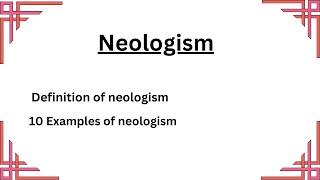 Neologism with Examples  Word Formation [upl. by Ateinotna373]