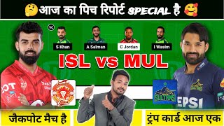 ISL vs MUL Pich report I ISL vs MUL Dream prediction [upl. by Hatokad922]