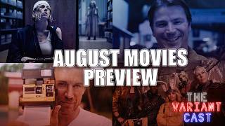 Previewing August 2024 Movies [upl. by Leidag]