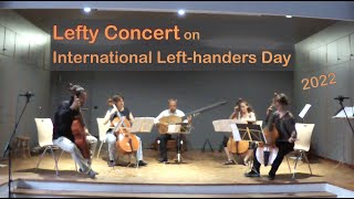 Lefty Concert on International Lefthanders Day 2022 [upl. by Etteoj]