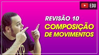 composição de movimento  dica matadora 😱😍😱  Cinemática vetorial  ENEM e vestibulares  aula 10 [upl. by Anih]