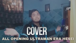 Cover All Opening Ultraman Era Heisei [upl. by Garretson]