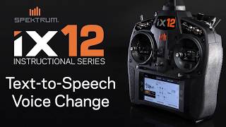 Spektrum iX12 Instructional Series  Text to Speech Voice Change [upl. by Alegnaed]