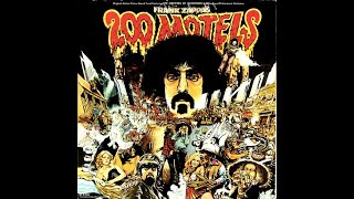 Frank Zappa  200 Motels 1971 FULL ALBUM Vinyl Rip [upl. by Esinal137]