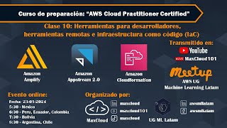 AWS Cloud Practitioner  Clase 10 Herramientas para desarrolladores herramientas remotas e IaC [upl. by Teodoro]