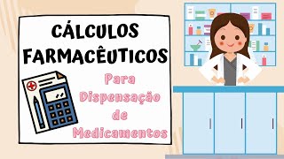 CÁLCULOS farmacêuticos para DISPENSAÇÃO de medicamentos [upl. by Minnnie]